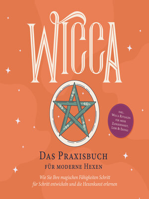 cover image of Wicca--Das Praxisbuch für moderne Hexen